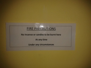 No Incense or candles to be burnt here, at any time, under any circumstances